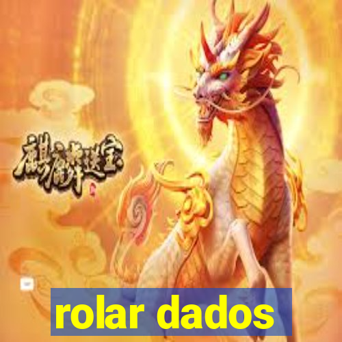 rolar dados